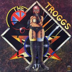 The Troggs : The Troggs